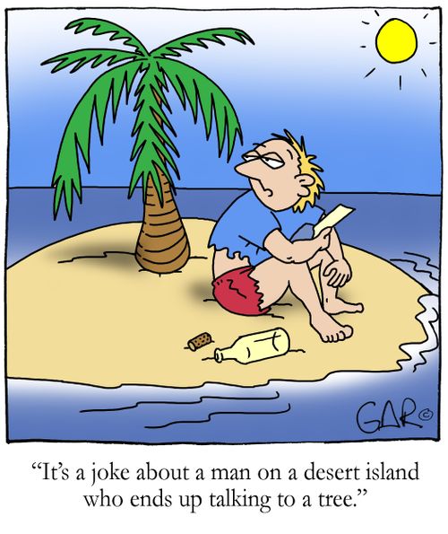 It's a joke about a man on a desert island who ends up talking to a tree...