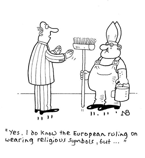 'Yes. I do know the European ruling on wearing religious symbols, but...'