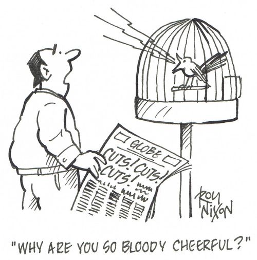 'Why are you so bloody cheerful?'