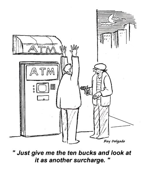'Just give me the ten bucks and look at it as another surcharge.'
