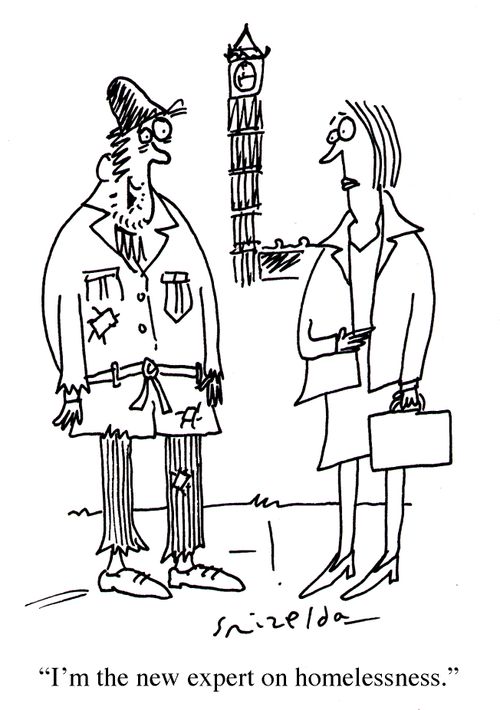 'I'm the new expert on homelessness.'