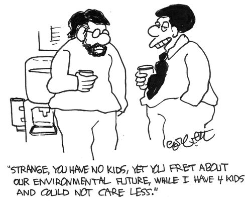'You have no kids yet fret about our environmental future, while I have 4 kids and couldn't care less,'