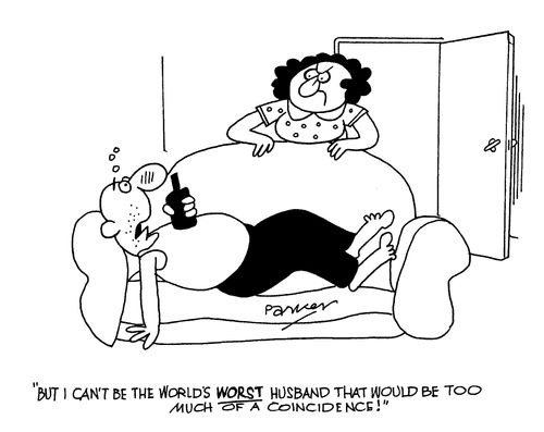 'But I can't be the world's WORST husband that would be too much of a coincidence!'