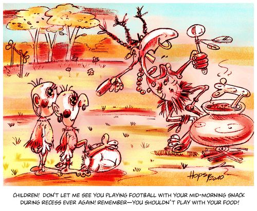 '...Remember - You shouldn't play with your food!'