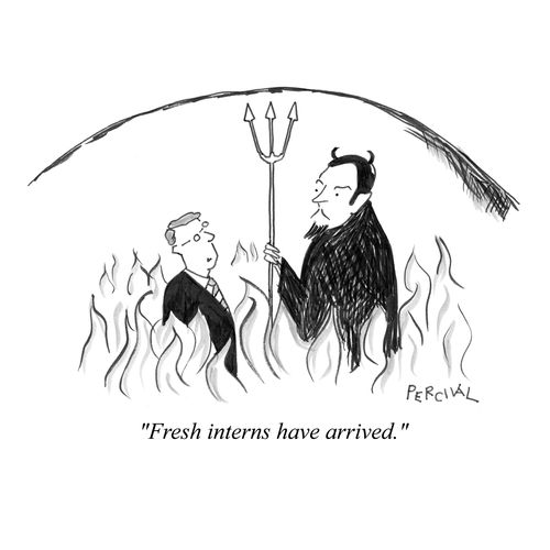 'Fresh interns have arrived.'