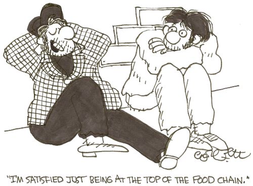 'I'm satisfied just being at the top of the food chain.'