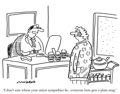 'I don't care where your union sympathies lie...everyone here gets a plain mug.'