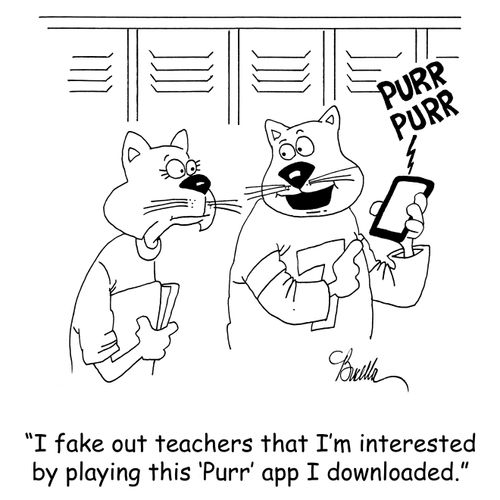 'I fake out teachers that I'm interested by playing this 'Purr' app I downloaded.'