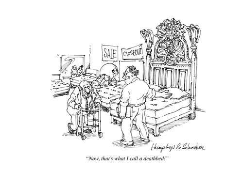 'Now, that's what I call a deathbed!'