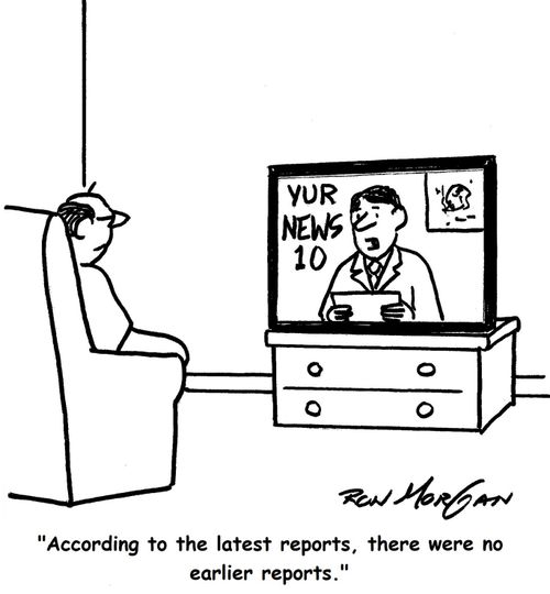 'According to the latest reports, there were no earlier reports.' 