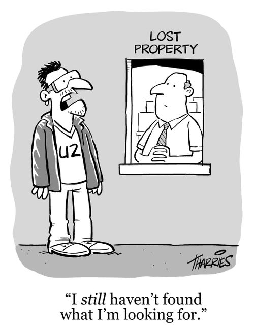 'I still haven't found what I'm looking for.'