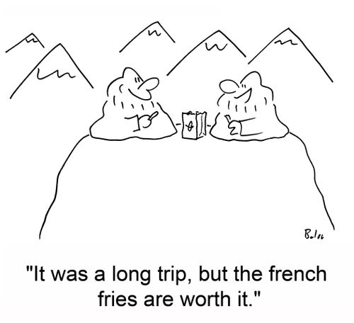 'It was a long trip, but the french fries are worth it.'