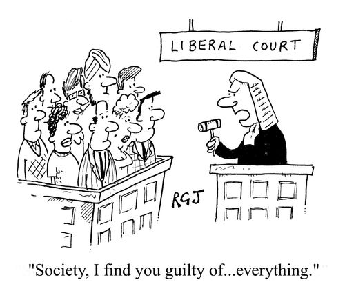 'Society, I find you guilty of...everything.'