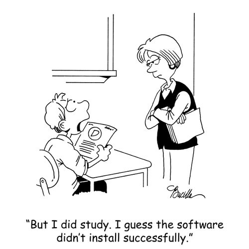 'But I did study. I guess the software didn't install successfully.'