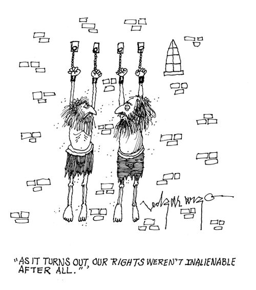 'As it turns out our rights weren't alienable after all.'