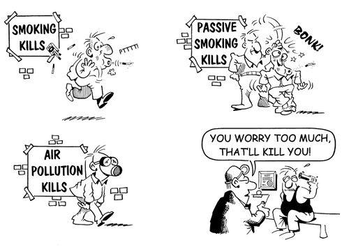 You worry too much, it'll kill you!
