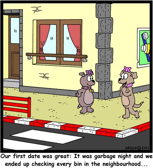 'Our first date was great: It was garbage night and we ended up checking every bin in the neighbourhood...'