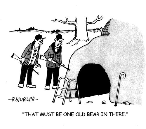 'That must be one old bear in there.'