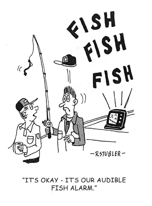 'It's okay, it's our audible fish alarm.'