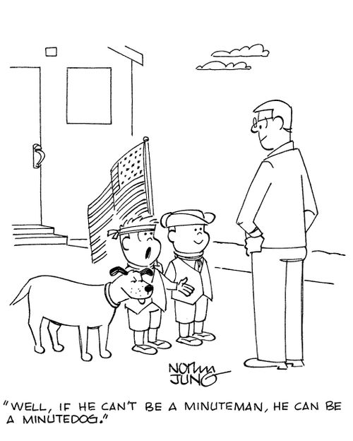 'Well, if he can't be a Minuteman, he can be a minutedog.'