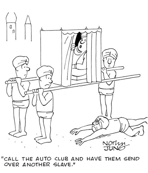 'Call the auto club and have them send over another slave.'