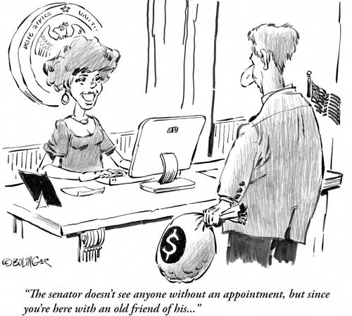'The senator doesn't see anyone without an appointment, but since you're here an old friend of his. . .'