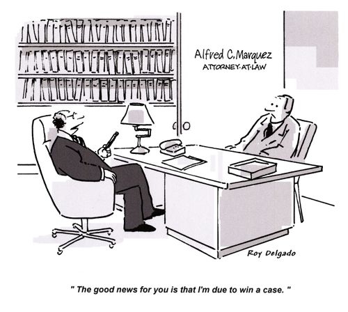 'The good news for you is that I'm due to win a case.'