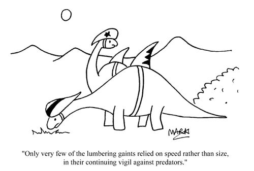 Only very few of the lumbering giants relied on speed...