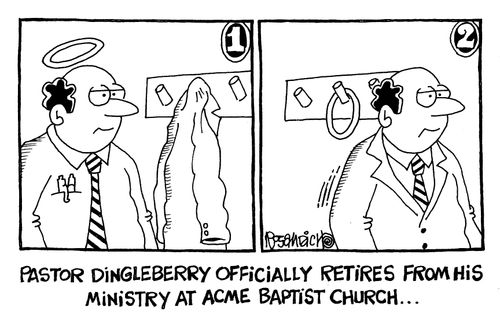 Pastor Dingleberry officially retires from his ministry at Acme Baptist Church...