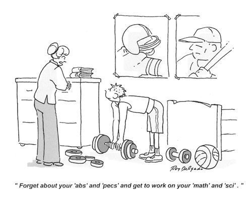 'Forget about your 'abs' and 'pecs' and get to work on your 'maths' and 'science'.'