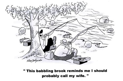 'This babbling brook reminds me I should probably call my wife.'