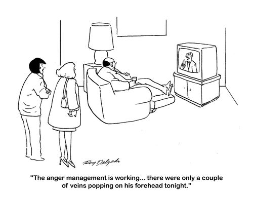 'The anger management is working... there were only a couple of veins popping on his forehead tonight.'
