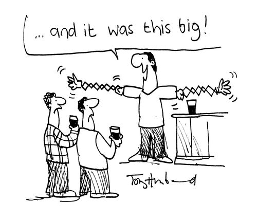 '... and it was this big!'