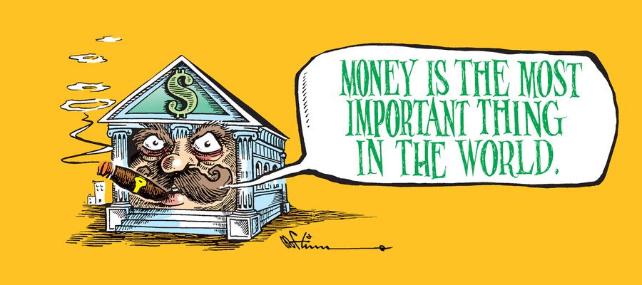 Money is the most important thing in the world