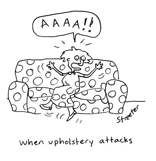 When upholstery attacks
