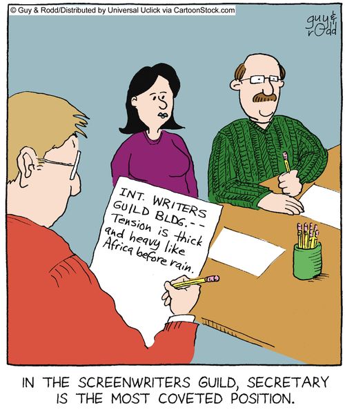 In the screenwriters guild, Secretary is the most coveted position.