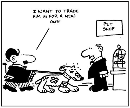 'I want to trade him in for a new one.'
