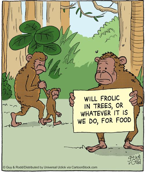 'Will frolic in trees, or whatever it is we do, for food.'