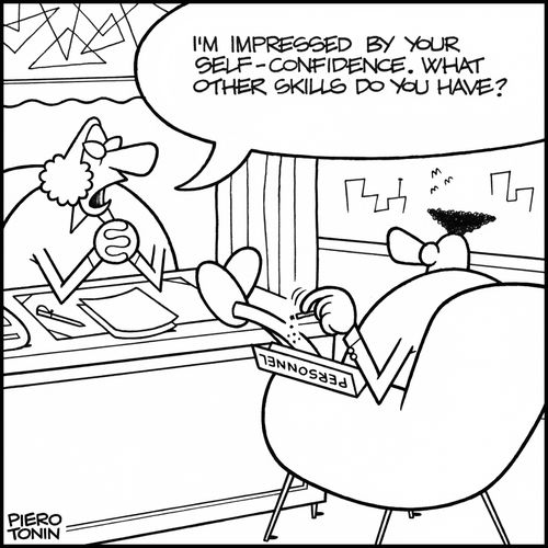 'I'm impressed by your self-confidence. What other skills do you have?'