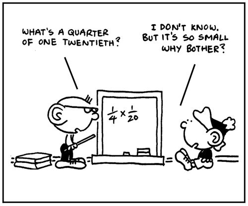 'What's a quater of one twentieth?'