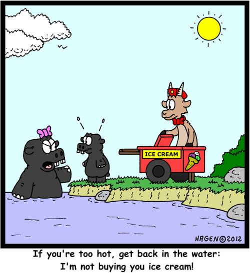 'If you're too hot, get back in the water: I'm not buying you ice cream!'
