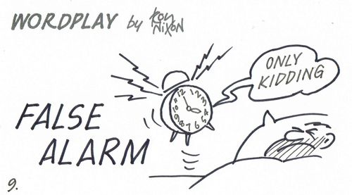 Wordplay: False Alarm - 'Only Kidding!'
