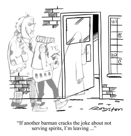 'If another barman cracks the joke about not serving spirits, I'm leaving ...'