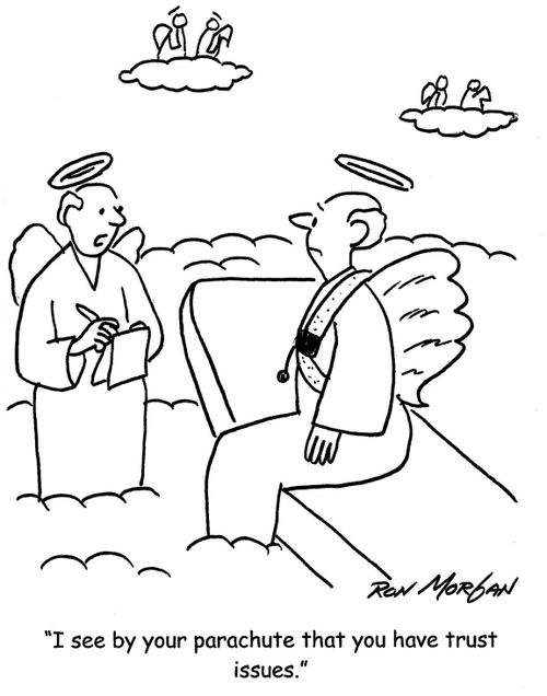 'I see by your parachute that you have trust issues.'