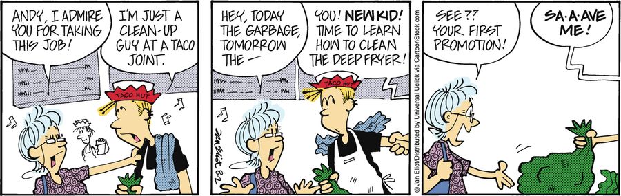 'Hey, today the garbage, tomorrow the. . . See?! Your first promotion!'