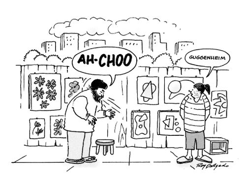 'Ah-choo.' - 'Guggenheim.'