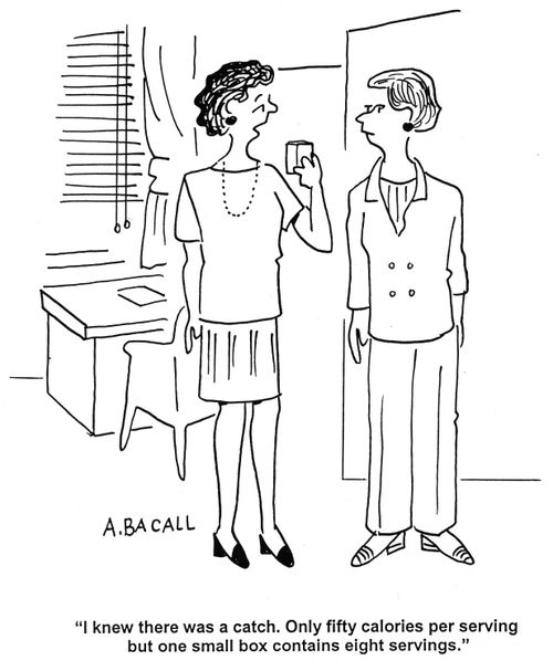 'I knew there was a catch. Only fifty calories per serving but one small box contains eight servings.'
