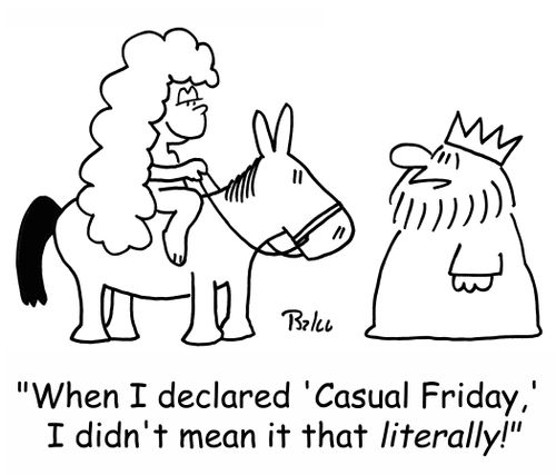 'When I declared 'Casual Friday,' I didn't mean it that literally!'