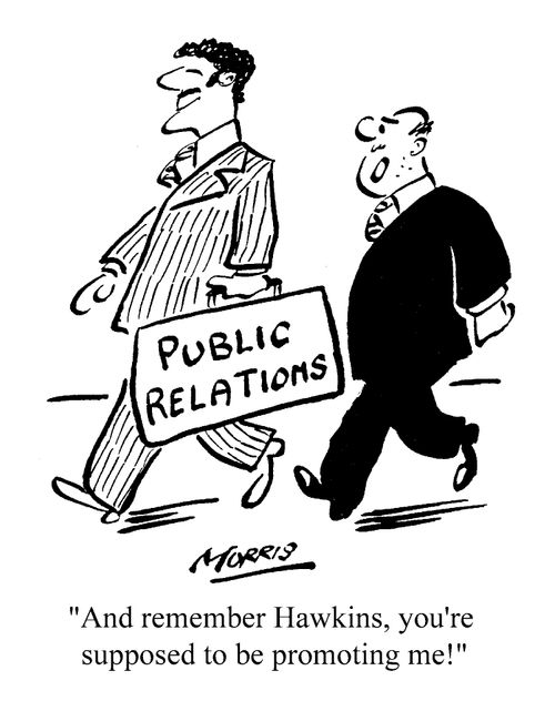And remember, you're supposed to be promoting me!