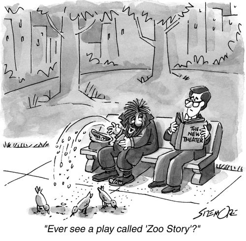 'Ever see a play called 'Zoo Story'?'
